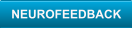 NEUROFEEDBACK